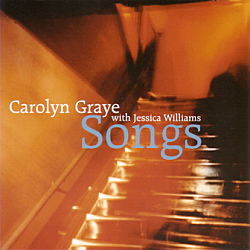 Carolyn Graye with Jessica Williams: Songs